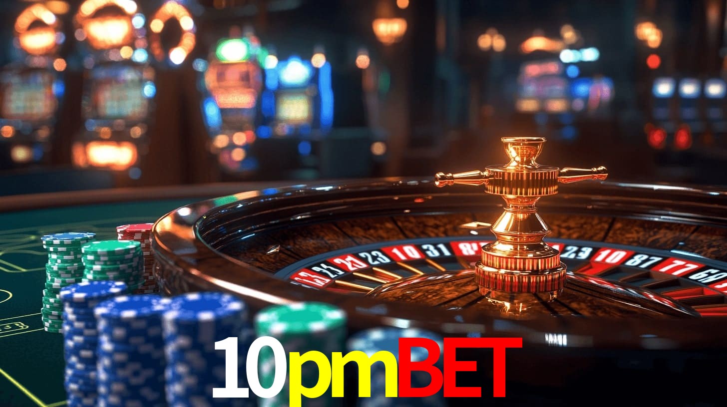 10pmbet: Jogos de Caça-Níqueis-Altas Recompensas, Roleta-Velocidade, Blackjack-Desafios Máximos